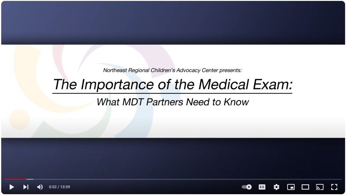 The Medical Exam in Child Sexual Abuse Cases: What MDT Partners Need to Know