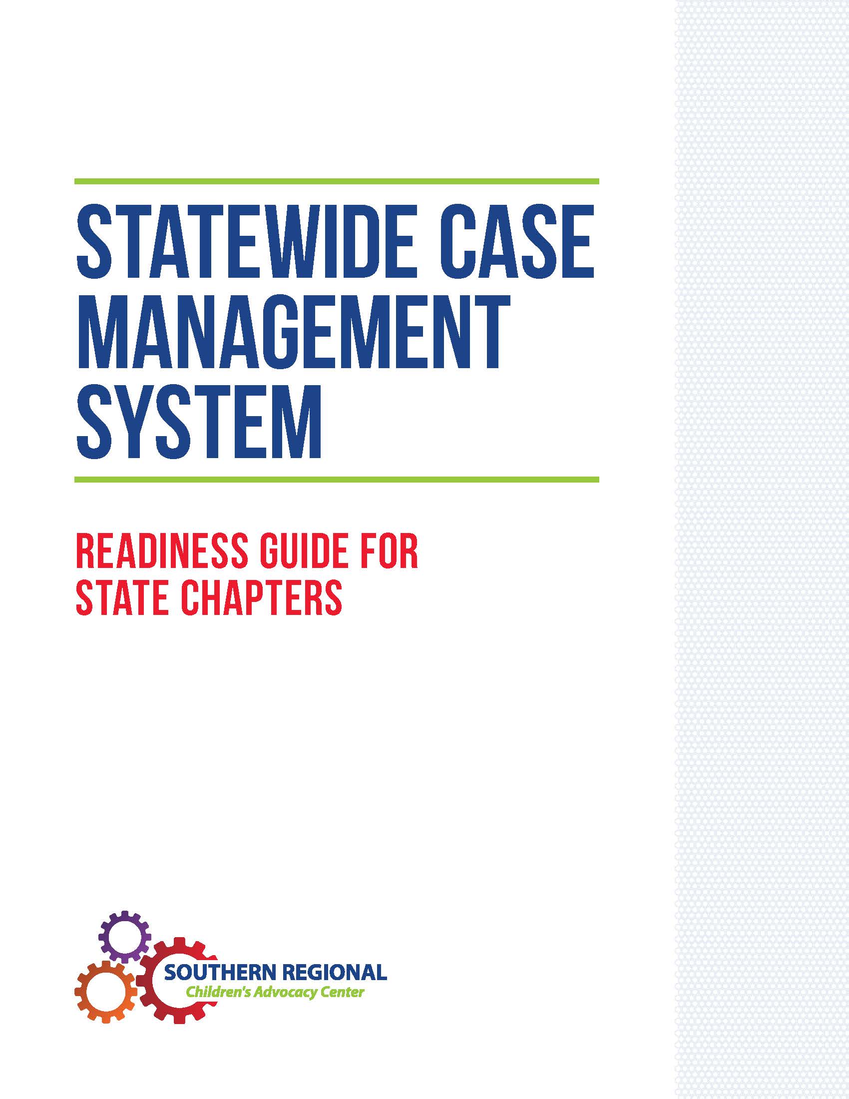 Statewide Case Management System: Readiness Guide for State Chapters