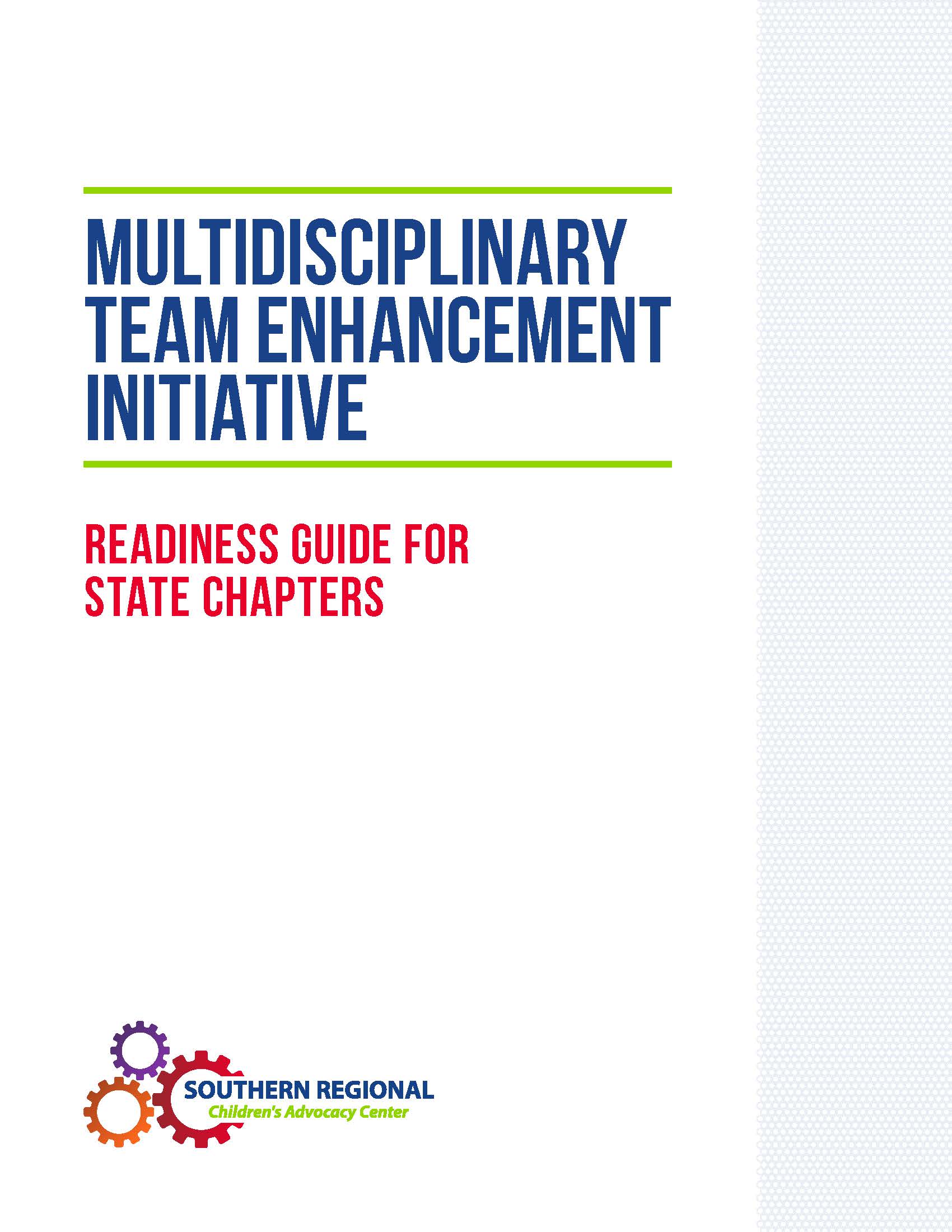 Multidisciplinary Team Enhancement Initiative Readiness Guide for State Chapters